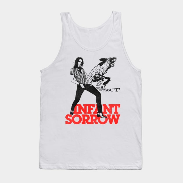 Infant Sorrow // Beast Without Tank Top by darklordpug